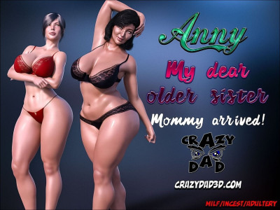 CrazyDad- Anny My Dear Older Sister Part 6